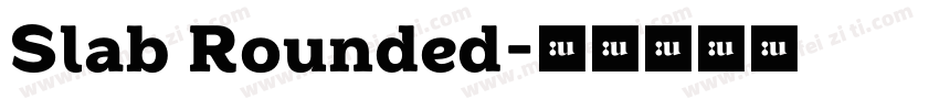 Slab Rounded字体转换